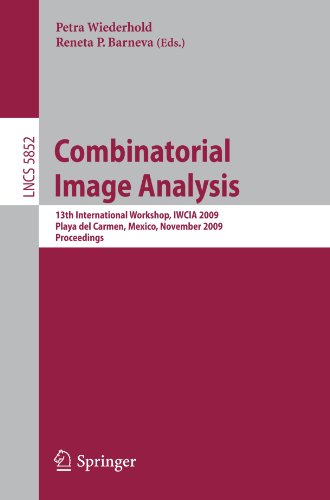Combinatorial Image Analysis: 13th International Workshop, IWCIA 2009, Playa del Carmen, Mexico, November 24-27, 2009. Proceedings