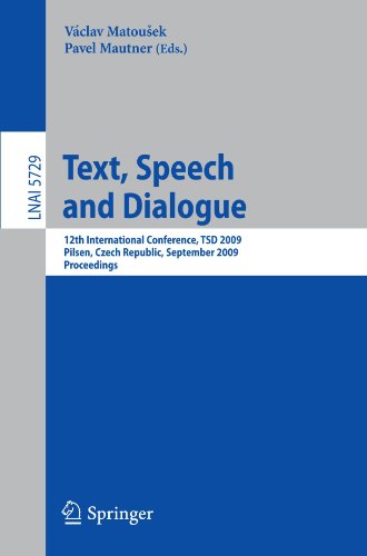 Text, Speech and Dialogue: 12th International Conference, TSD 2009, Pilsen, Czech Republic, September 13-17, 2009. Proceedings