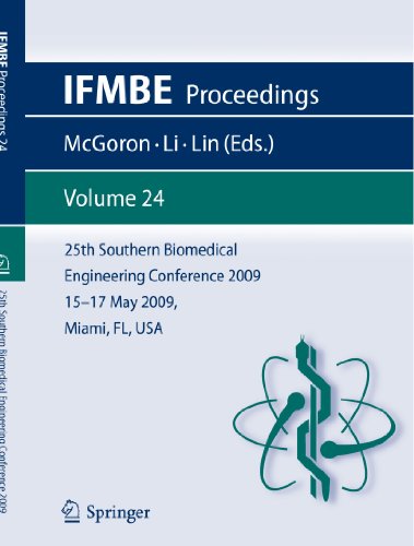 25th Southern Biomedical Engineering Conference 2009, 15 – 17 May 2009, Miami, Florida, USA