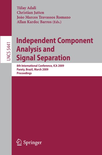 Independent Component Analysis and Signal Separation: 8th International Conference, ICA 2009, Paraty, Brazil, March 15-18, 2009, Proceedings