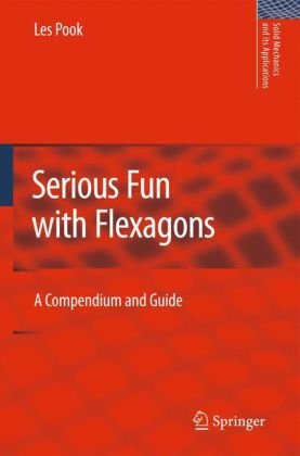 Serious Fun with Flexagons: A Compendium and Guide