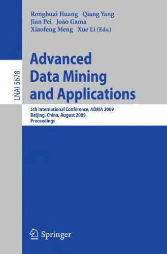 Advanced Data Mining and Applications: 5th International Conference, ADMA 2009, Beijing, China, August 17-19, 2009. Proceedings