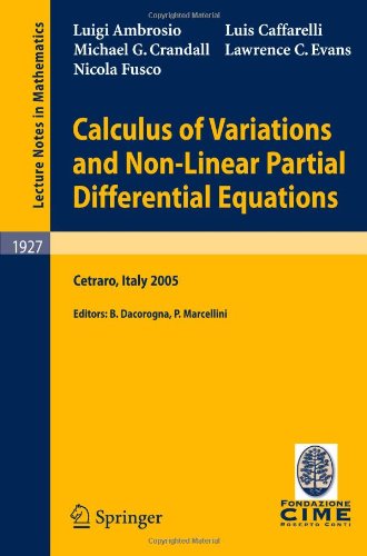 Calculus of variations and nonlinear partial differential equations: lectures given at the C.I.M.E. Summer School held in Cetraro, Italy, June 27-July