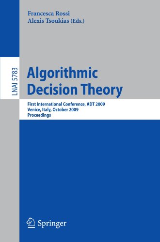 Algorithmic Decision Theory: First International Conference, ADT 2009, Venice, Italy, October 20-23, 2009. Proceedings