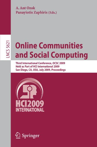 Online Communities and Social Computing: Third International Conference, OCSC 2009, Held as Part of HCI International 2009, San Diego, CA, USA, July 1