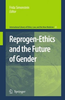 Reprogen-ethics and the future of gender