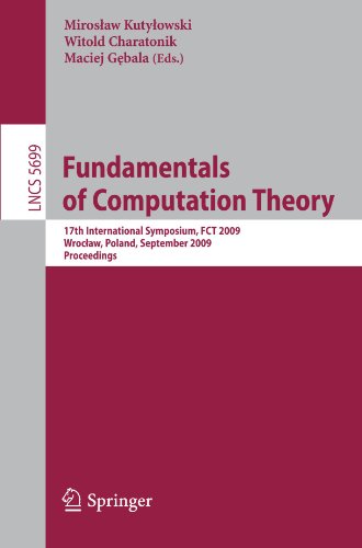 Fundamentals of Computation Theory: 17th International Symposium, FCT 2009, Wrocław, Poland, September 2-4, 2009. Proceedings
