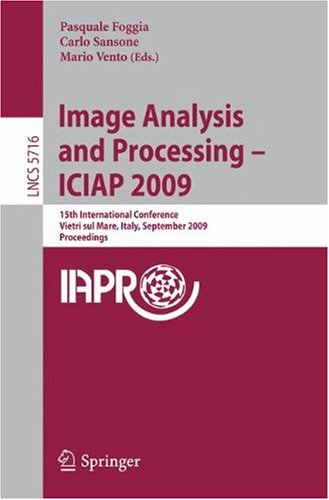 Image Analysis and Processing – ICIAP 2009: 15th International Conference Vietri sul Mare, Italy, September 8-11, 2009 Proceedings