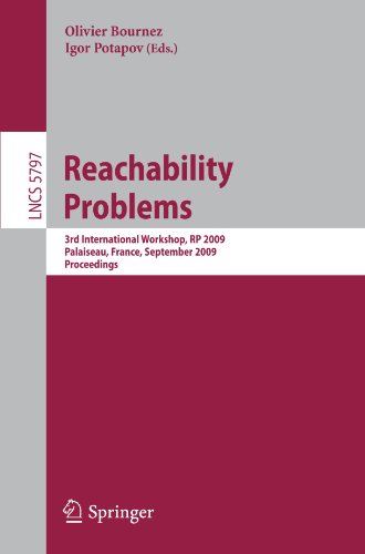 Reachability Problems: 3rd International Workshop, RP 2009, Palaiseau, France, September 23-25, 2009. Proceedings