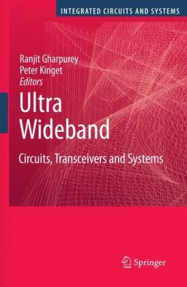 Ultra Wideband: Circuits, Transceivers and Systems (Integrated Circuits and Systems)