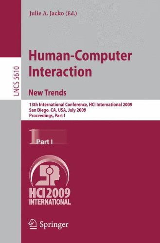 Human-Computer Interaction. New Trends: 13th International Conference, HCI International 2009, San Diego, CA, USA, July 19-24, 2009, Proceedings, Part