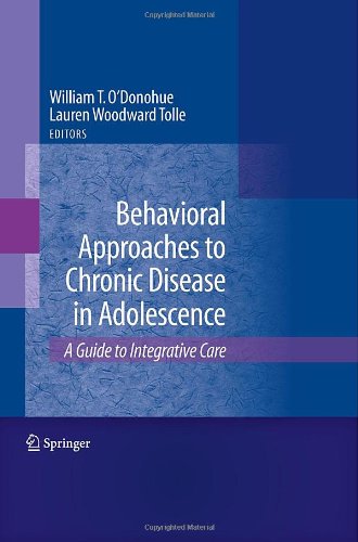 Behavioral Approaches to Chronic Disease in Adolescence: A Guide to Integrative Care