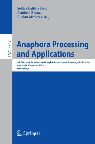 Anaphora Processing and Applications: 7th Discourse Anaphora and Anaphor Resolution Colloquium, DAARC 2009 Goa, India, November 5-6, 2009 Proceedings