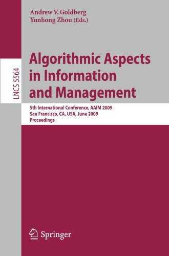 Algorithmic Aspects in Information and Management: 5th International Conference, AAIM 2009, San Francisco, CA, USA, June 15-17, 2009. Proceedings