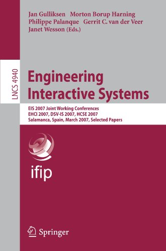 Engineering Interactive Systems: EIS 2007 Joint Working Conferences, EHCI 2007, DSV-IS 2007, HCSE 2007, Salamanca, Spain, March 22-24, 2007. Selected
