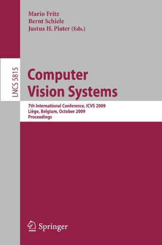 Computer Vision Systems: 7th International Conference on Computer Vision Systems, ICVS 2009 Liège, Belgium, October 13-15, 2009. Proceedings