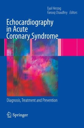 Echocardiography in Acute Coronary Syndrome: Diagnosis, Treatment and Prevention