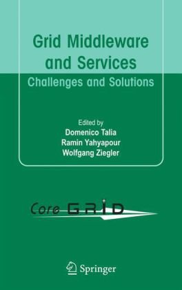 Grid Middleware and Services:  Challenges and Solutions