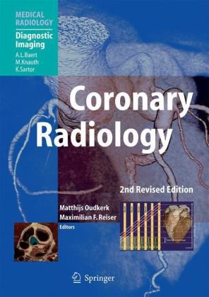 Coronary Radiology (Medical Radiology   Diagnostic Imaging)