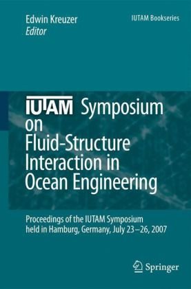 IUTAM Symposium on Fluid-Structure Interaction in Ocean Engineeringq