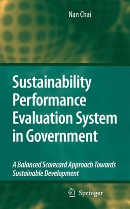 Sustainability Performance Evaluation System in Government: A Balanced Scorecard Approach Towards Sustainable Development