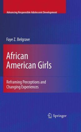 African American Girls: Reframing Perceptions and Changing Experiences