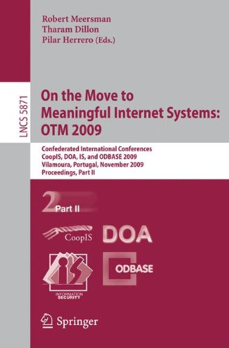 On the Move to Meaningful Internet Systems: OTM 2009: Confederated International Conferences, CoopIS, DOA, IS, and ODBASE 2009, Vilamoura, Portugal, N