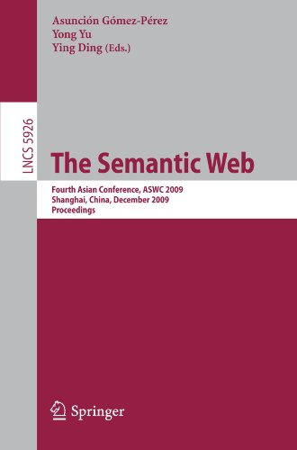 The Semantic Web: Fourth Asian Conference, ASWC 2009, Shanghai, China, December 6-9, 2009. Proceedings