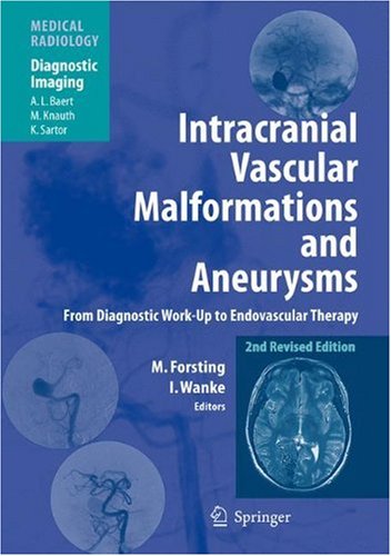 Intracranial Vascular Malformations and Aneurysms: From Diagnostic Work-Up to Endovascular Therapy (Medical Radiology   Diagnostic Imaging) (Medical R