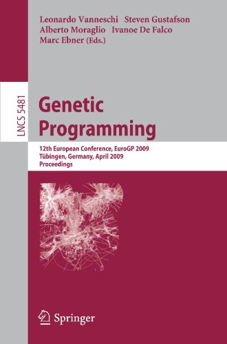 Genetic Programming: 12th European Conference, EuroGP 2009 Tübingen, Germany, April 15-17, 2009 Proceedings