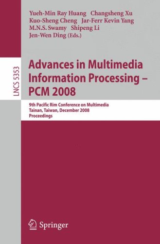 Advances in Multimedia Information Processing - PCM 2008: 9th Pacific Rim Conference on Multimedia, Tainan, Taiwan, December 9-13, 2008. Proceedings
