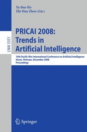 PRICAI 2008: Trends in Artificial Intelligence: 10th Pacific Rim International Conference on Artificial Intelligence, Hanoi, Vietnam, December 15-19,