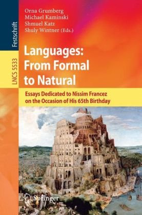 Languages: From Formal to Natural: Essays Dedicated to Nissim Francez on the Occasion of His 65th Birthday
