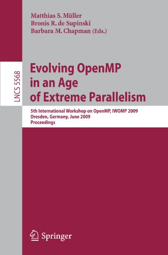 Evolving OpenMP in an Age of Extreme Parallelism: 5th International Workshop on OpenMP, IWOMP 2009 Dresden, Germany, June 3-5, 2009 Proceedings