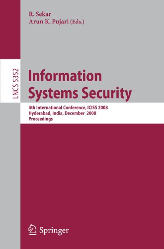 Information Systems Security: 4th International Conference, ICISS 2008, Hyderabad, India, December 16-20, 2008. Proceedingsq