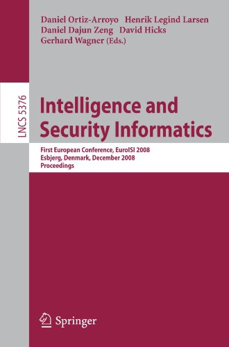 Intelligence and Security Informatics: First European Conference, EuroISI 2008, Esbjerg, Denmark, December 3-5, 2008. Proceedings