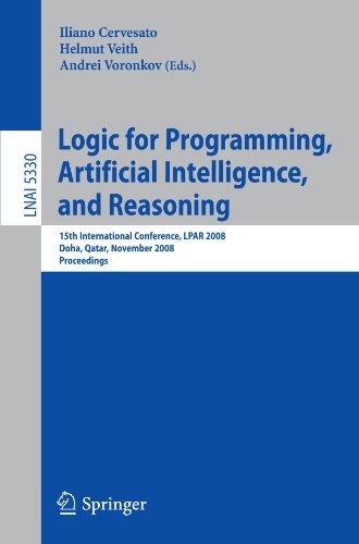 Logic for Programming, Artificial Intelligence, and Reasoning: 15th International Conference, LPAR 2008, Doha, Qatar, November 22-27, 2008. Proceeding