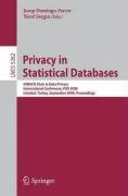 Privacy in Statistical Databases: UNESCO Chair in Data Privacy International Conference, PSD 2008, Istanbul, Turkey, September 24-26, 2008. Proceeding