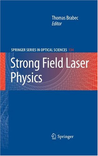 Strong Field Laser Physicsq