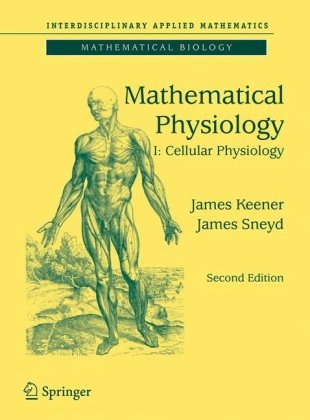 Mathematical Physiology: I: Cellular Physiology