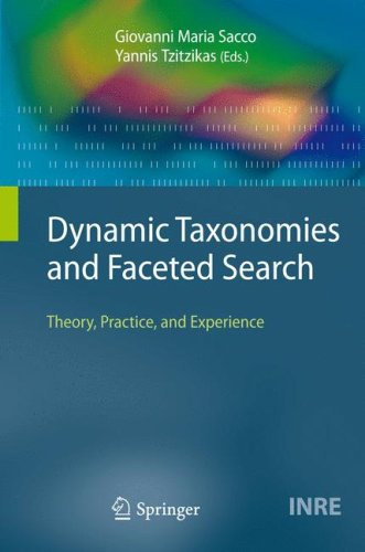 Dynamic Taxonomies and Faceted Search: Theory, Practice, and Experience