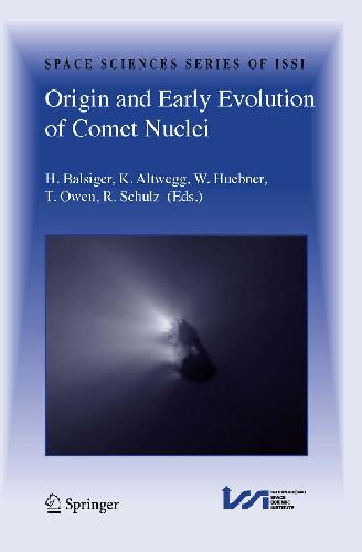 Origin and Early Evolution of Comet Nuclei
