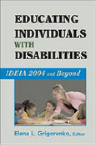 Educating Individuals with Disabilities: IDEIA 2004 and Beyond