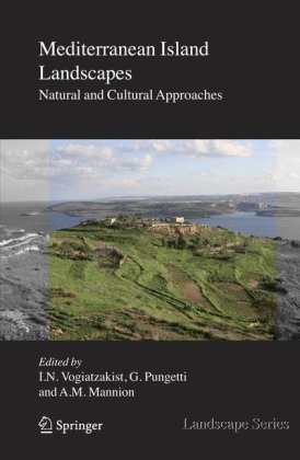 Mediterranean Island Landscapes: Natural and Cultural Approaches (Landscape Series) (Landscape Series)