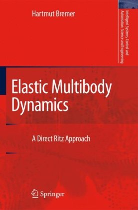 Elastic Multibody Dynamics: A Direct Ritz Approachq