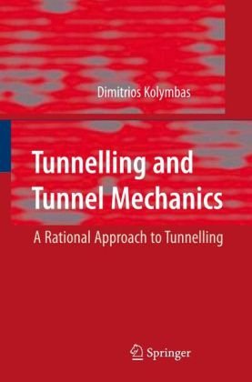 Tunnelling and Tunnel Mechanics: A Rational Approach to Tunnelling