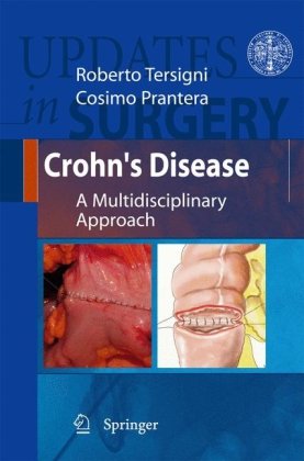Crohns Disease: A Multidisciplinary Approach (Updates in Surgery)