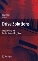 Drive Solutions: Mechatronics for Production and Logistics