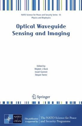 Optical Waveguide Sensing and Imaging (NATO Science for Peace and Security Series, B: Physics and Biophysics)