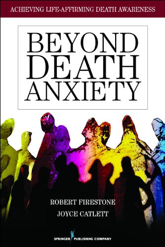 Beyond Death Anxiety: Achieving Life-Affirming Death Awareness